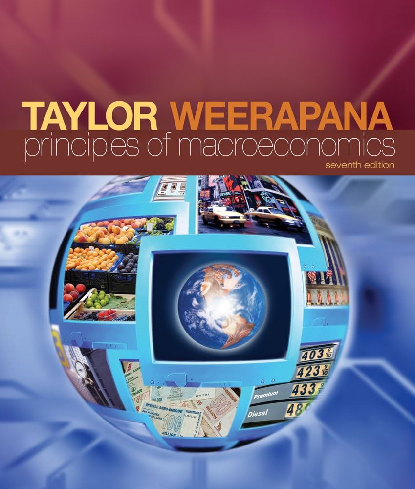 Principles of Macroeconomics: Taylor, John B., Weerapana
